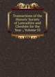 Transactions of the Historic Society of Lancashire and Cheshire for the Year ., Volume 33, 