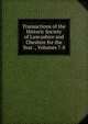 Transactions of the Historic Society of Lancashire and Cheshire for the Year ., Volumes 7-8, 