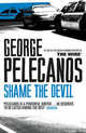 Shame the Devil, George P. Pelecanos 