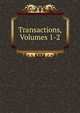 Transactions, Volumes 1-2, 