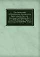 The Resources Of California: Comprising Agriculture, Mining, Geography, Climate, &c., And The Past And Future Development Of The State, 