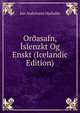 Or?asafn, Islenzkt Og Enskt (Icelandic Edition), Jon Andresson Hjaltalin 