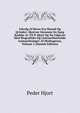 Udvalg Af Breve Fra Maend Og Qvinder: Skrevne Gjennem En Sang Raekke Ar Til P. Hjort Og Nu Udgivne Med Biografiske Og Literaerhistoriske Anmaerkninger Af Modtageren, Volume 2 (Danish Edition), Peder Hjort 