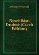Nowe Basn Drobne (Czech Edition), ebestian Hnvkovsky 