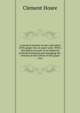 A practical treatise on the cultivation of the grape vine on open walls. With a descriptive account of an improved method of planting and managing the . remarks on the culture of the grape vine, Clement Hoare 
