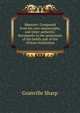 Memoirs: Composed from his own manuscripts, and other authentic documents in the possession of his family and of the African Institution, Granville Sharp 