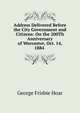 Address Delivered Before the City Government and Citizens: On the 200Th Anniversary of Worcester, Oct. 14, 1884 ., Hoar, George Frisbie 