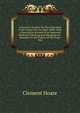 A Practical Treatise On the Cultivation of the Grape Vine On Open Walls: With a Descriptive Account of an Improved Method of Planting and Managing the . Remarks On the Culture of the Grape Vin, Clement Hoare 