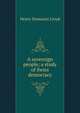 A sovereign people; a study of Swiss democracy, Henry Demarest Lloyd 