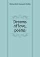 Dreams of love, poems, Minna Roth Samuels Hobby 