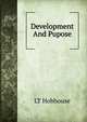 Development And Pupose, L. T. Hobhouse 