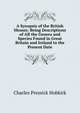 A Synopsis of the British Mosses: Being Descriptions of All the Genera and Species Found in Great Britain and Ireland to the Present Date, Charles Pressick Hobkirk 