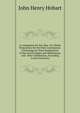 A Companion for the Altar: Or, Weeks Preparation for the Holy Communion: Consisting of a Short Explanation of the Lord'S Supper and Meditations and . Holy Communion, According to the Form Pres, Hobart, John Henry 
