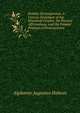 Positive Protestantism: A Concise Statement of the Historical Origins, the Positive Affirmations, and the Present Position of Protestantism, Alphonzo Augustus Hobson 