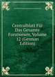 Centralblatt Fur Das Gesamte Forstwesen, Volume 12 (German Edition), Forstliche Bundesversuchsans Mariabrunn 