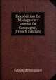 L'exp?dition De Madagascar: Journal De Campagne . (French Edition), Edouard Hocquard 