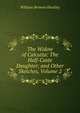 The Widow of Calcutta: The Half-Caste Daughter; and Other Sketches, Volume 2, William Browne Hockley 
