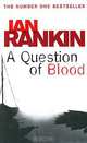 A Question of Blood, Rankin Ian 