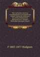 The Calvinistic doctrine of predestination examined and refuted: being the substance of a series of discourses delivered in St. George's Methodist Episcopal Church, F 1805-1877 Hodgson 