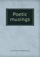 Poetic musings, Joseph [from old catalog] Hodgson 