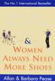 Why Men Don't Have a Clue and Women Always Need More Shoes, Pease, Allan; Pease, Barbara 