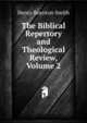 The Biblical Repertory and Theological Review, Volume 2, Smith, Henry Boynton, 1815-1877 