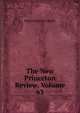 The New Princeton Review, Volume 63, Smith, Henry Boynton, 1815-1877 