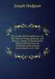 The Cradle of the Confederacy: Or, the Times of Troup, Quitman, and Yancey. a Sketch of Southwestern Political History from the Formation of the Federal Government to A.D. 1861, Joseph Hodgson 