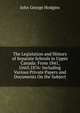 The Legislation and History of Separate Schools in Upper Canada: From 1841, Until.1876: Including Various Private Papers and Documents On the Subject, J. George Hodgins 