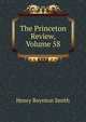 The Princeton Review, Volume 58, Smith, Henry Boynton, 1815-1877 
