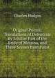 Original Poems: Translations of Demetrius By Schiller Part of the Bride of Messina, and Three Scenes from Faust, Charles Hodges 