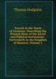 Travels in the North of Germany: Describing the Present State of the Social and Political Institutions . Particularly in the Kingdom of Hanover, Volume 1, Thomas Hodgskin 