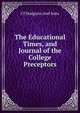 The Educational Times, and Journal of the College Preceptors., Cf Hodgson And Sons 