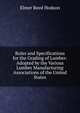 Rules and Specifications for the Grading of Lumber: Adopted by the Various Lumber Manufacturing Associations of the United States, Elmer Reed Hodson 