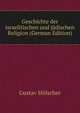 Geschichte der israelitischen und judischen Religion (German Edition), Gustav Holscher 