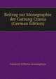 Beitrag zur Monographie der Gattung Crania (German Edition), Friedrich Wilhelm Hoeninghaus 