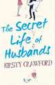 The Secret Life Of Husbands, Kirsty Crawford 