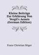 Kleine Beitr?ge Zur Erkl?rung Von Vergil's Aeneis (German Edition), Franz Christian H?ger 