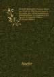 Nouvelle Biographie G?n?rale Depuis Les Temps Les Plus Recul?s Jusqu'? Nos Jours, Avec Les Renseignements Bibliographiques Et L'indication Des Sources ? Consulter, Volume 43 (French Edition), Hoefer 