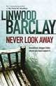 Never Look Away, Barclay, Linwood 