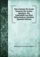 Don Antonio De Acuna Genannt Der Luther Spaniens: Ein Lebensbild Aus Dem Reformations-Zeitalter (Spanish Edition), Karl Adolf Constantin Hofler 