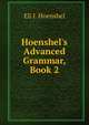 Hoenshel's Advanced Grammar, Book 2, Eli J. Hoenshel 