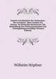 Einheit Und Mehrheit Der Verbrechen: Der Grundsatz "Quot Crimina Tot Poenae" Im Deutschen Reichsrecht. Die Behandlung Von Verbrechenseinheit Und . Gesetzgebungsvorschl?ge (German Edition), Wilhelm Hopfner 