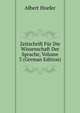 Zeitschrift Fur Die Wissenschaft Der Sprache, Volume 3 (German Edition), Albert Hoefer 