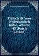 Tijdschrift Voor Nederlandsch Indie, Volume 48 (Dutch Edition), Wolter Robert Hoevell 