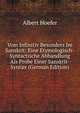 Vom Infinitiv Besonders Im Sanskrit: Eine Etymologisch-Syntactische Abhandlung Als Probe Einer Sanskrit-Syntax (German Edition), Albert Hoefer 
