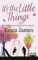 It's the Little Things, James, Erica 
