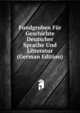 Fundgruben Fur Geschichte Deutscher Sprache Und Litteratur (German Edition), 