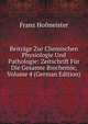Beitrage Zur Chemischen Physiologie Und Pathologie: Zeitschrift Fur Die Gesamte Biochemie, Volume 4 (German Edition), Franz Hofmeister 