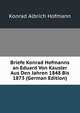 Briefe Konrad Hofmanns an Eduard Von Kausler Aus Den Jahren 1848 Bis 1873 (German Edition), Konrad Albrich Hofmann 